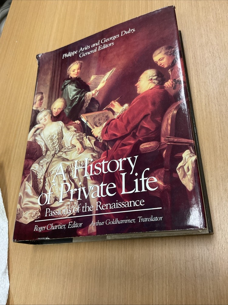 History of Private Life Ser.: A History of Private Life Vol. 3 : Passions of the