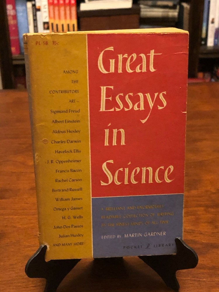 GREAT ESSAYS IN SCIENCE by Martin Gardner (1957 Edition) 29 DIFFERENT AUTHORS