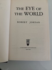 The Eye of the World by Robert Jordan, Tor Fantasy HC. 1990 VG + Good+ DJ