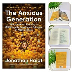 The Anxious Generation: How the Great Rewiring of Childhood Is Causing an Epidem