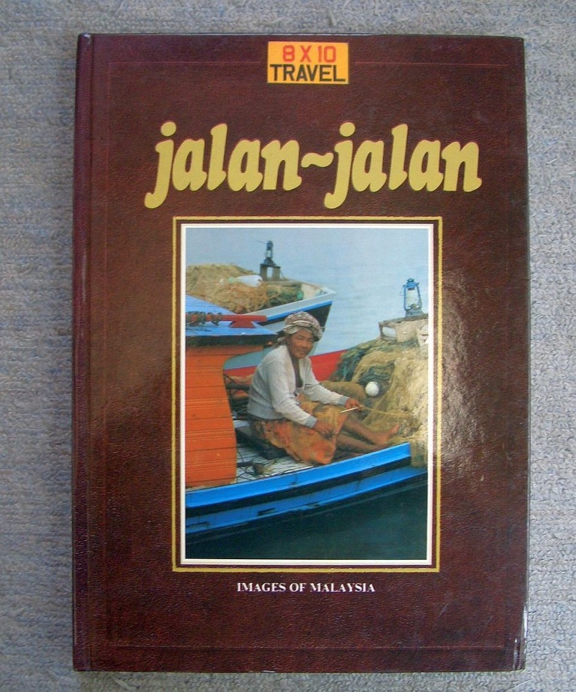 Western book: jalan-jalan IMAGES OF MALAYSIA – Malaysia Photo Collection – Hans