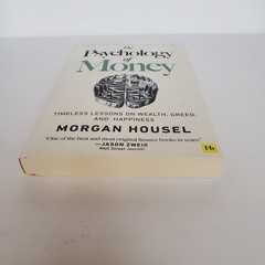 Psychology of Money : Timeless Lessons on Wealth, Greed, and Happiness by…