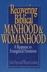 Recovering Biblical Manhood & Womanhood – Paperback By Gruden, Wayne – GOOD