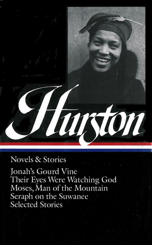 Zora Neale Hurston : Novels and Stories : Jonah’s Gourd Vine / Their Eyes We…