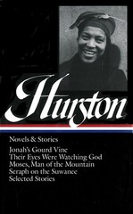 Zora Neale Hurston : Novels and Stories : Jonah’s Gourd Vine / Their Eyes We…