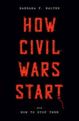 How Civil Wars Start: And How to Stop Them – Hardcover – GOOD
