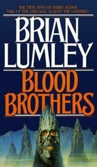 Blood Brothers (Vampire World Trilogy) by Brian Lumley