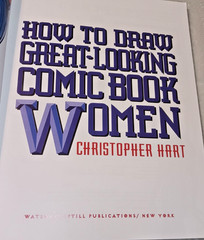 How to Draw GREAT-LOOKING COMIC BOOK WOMAN – 2000 CHRISTORHER HART 144 Pages