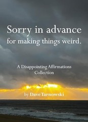 Sorry in Advance for Making Th – GOOD