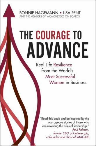 The Courage To Advance: Real life resilience from the world’s most successful w
