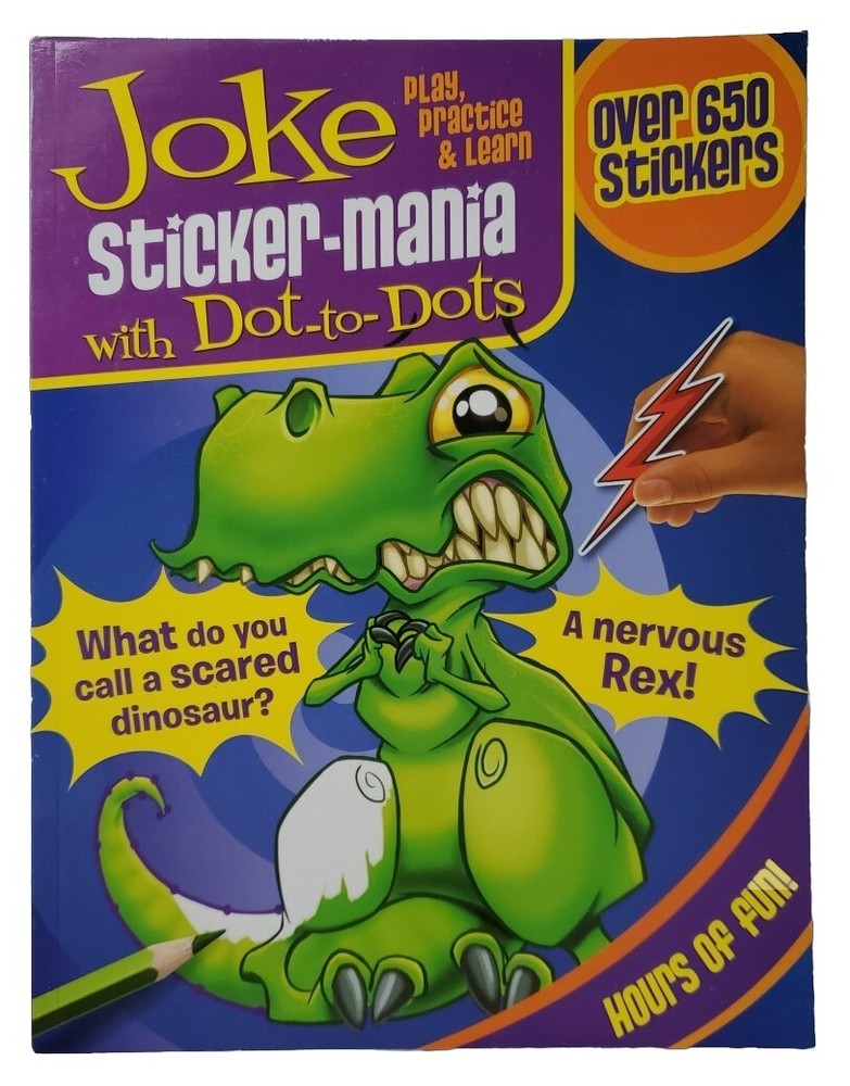Joke Sticker-mania With Dot-to-dots Over 650 Stickers Activity Book 2009 Fun