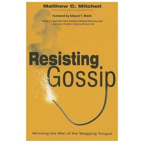Resisting Gossip by Mitchell, Matthew C.