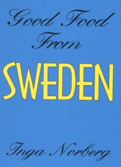 Good Food from Sweden (Hippocrene International Cookbook Series)