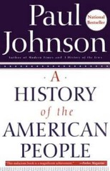 A History of the American People – Paperback By Johnson, Paul – GOOD