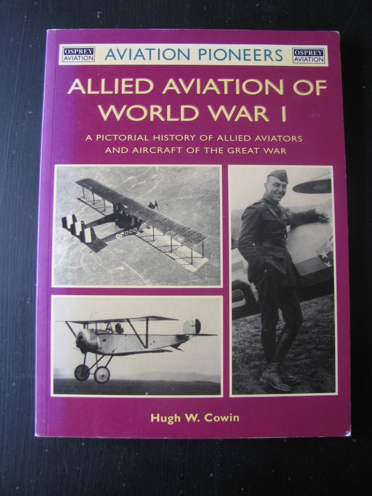 OSPREY AVIATION PIONEERS ALLIED AVIATION OF WORLD WAR I