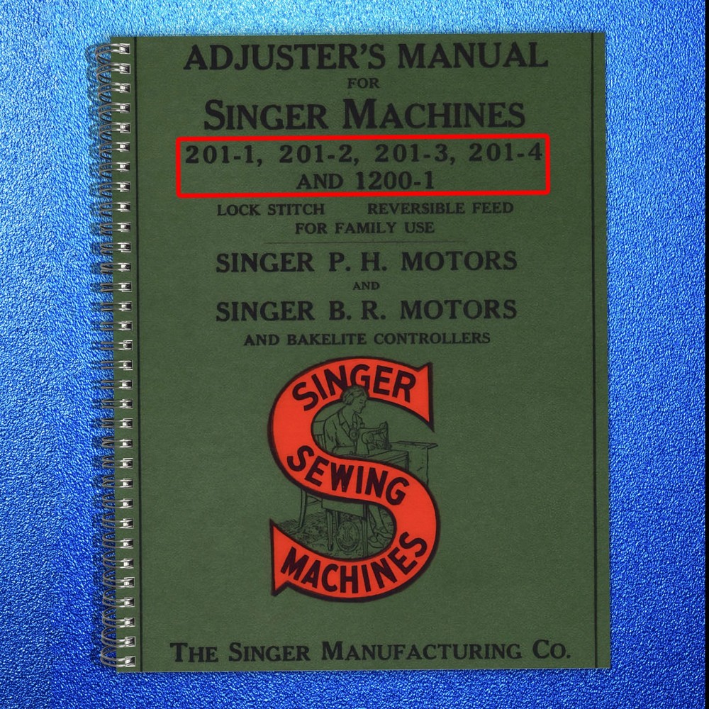 SINGER 201-1 201-2 201-3 201-4 1200-1 ADJUSTERS Manual – TOUGH COIL BINDING