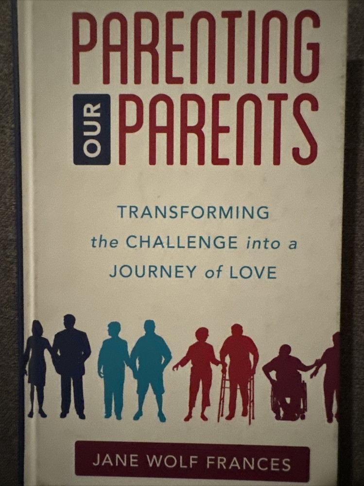 Parenting Our Parents (Hardback or Cased Book)