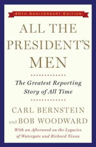 All the President’s Men – Paperback By Woodward, Bob – GOOD