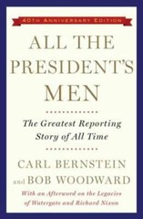 All the President’s Men – Paperback By Woodward, Bob – GOOD