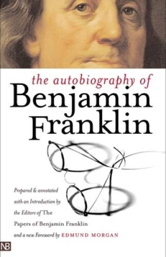 The Autobiography of Benjamin Franklin: Second Edition (Yal – VERY GOOD