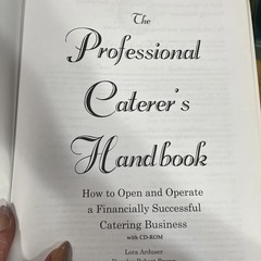 The Professional Caterer’s Handbook w CD-ROM [Hardcover] Lora Arduser and Dou…