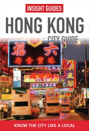 Hong Kong (City Guide) – Paperback By Insight Guides – VERY GOOD