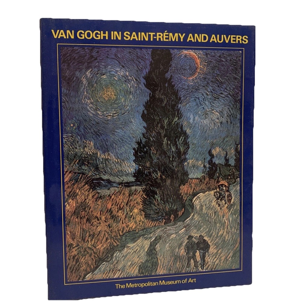 Van Gogh in Saint-Remy and Auvers Hardcover Art Book