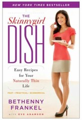 The Skinnygirl Dish: Easy Recipes fo- 9781416597995, Bethenny Frankel, paperback