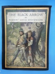 The Black Arrow By Robert Louis Stevenson, 1916 Charles Scribner’s Sons HC