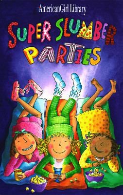 Super Slumber Parties by Brooks Whitney