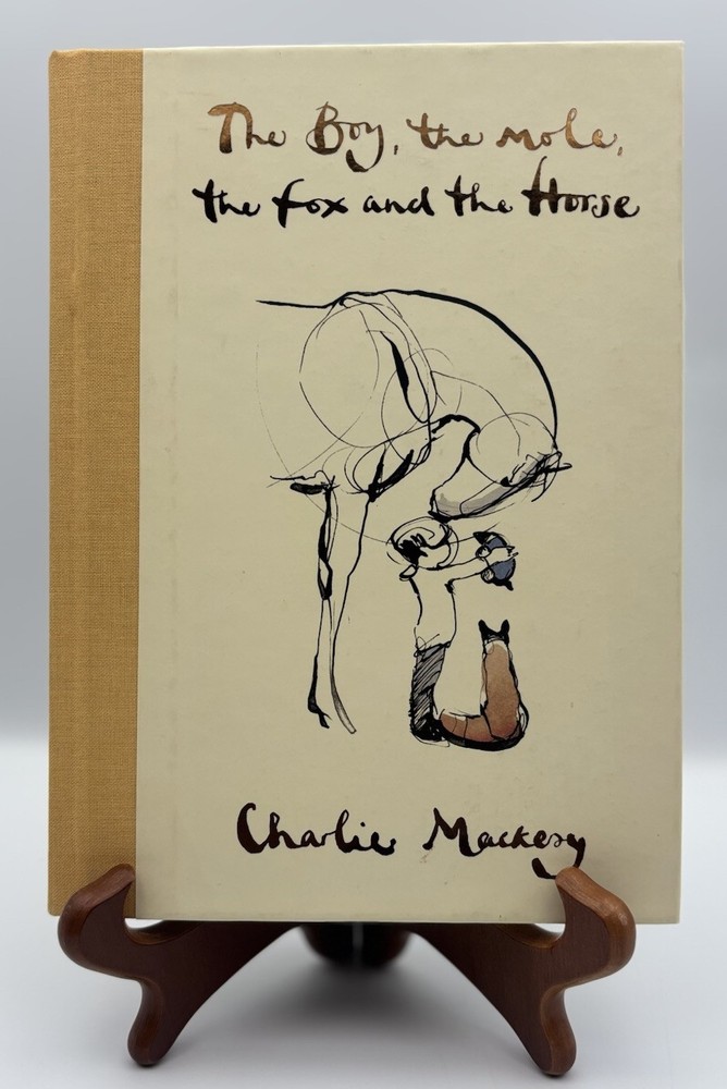 The Boy the Mole the Fox and the Horse Charlie Mackesy Hardcover 1st Edition