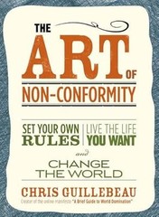 Art of Non-Conformity, The, Chris Guillebeau, Used; Good Book