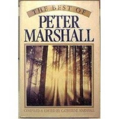 The Best of Peter Marshall – Hardcover By Jim Cymbala – GOOD