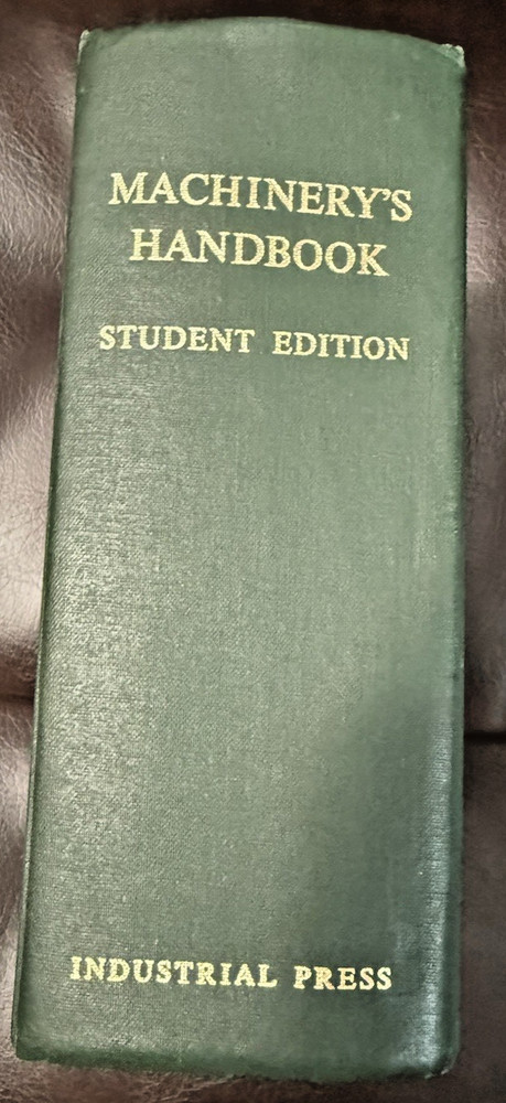 Machinery’s Handbook Twentieth Edition; Fifth Printing; 1978; STUDENT EDITION