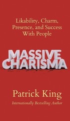 Patrick King Massive Charisma (Hardback)