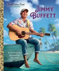 Donna Rocco Tim Jessell Jimmy Buffett: A Little Golden Book Biography (Hardback)