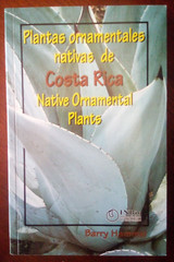 Plantas ornamentales nativas de Costa Rica Native Ornamental Plants (Spa/Eng)