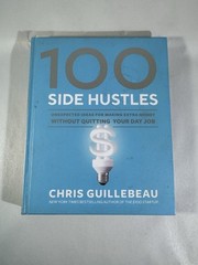 100 Side Hustles Chris Guillebeau Hardcover 2019 Good Condition