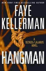Decker/Lazarus Novels Ser.: Hangman by Faye Kellerman (2010, Hardcover)