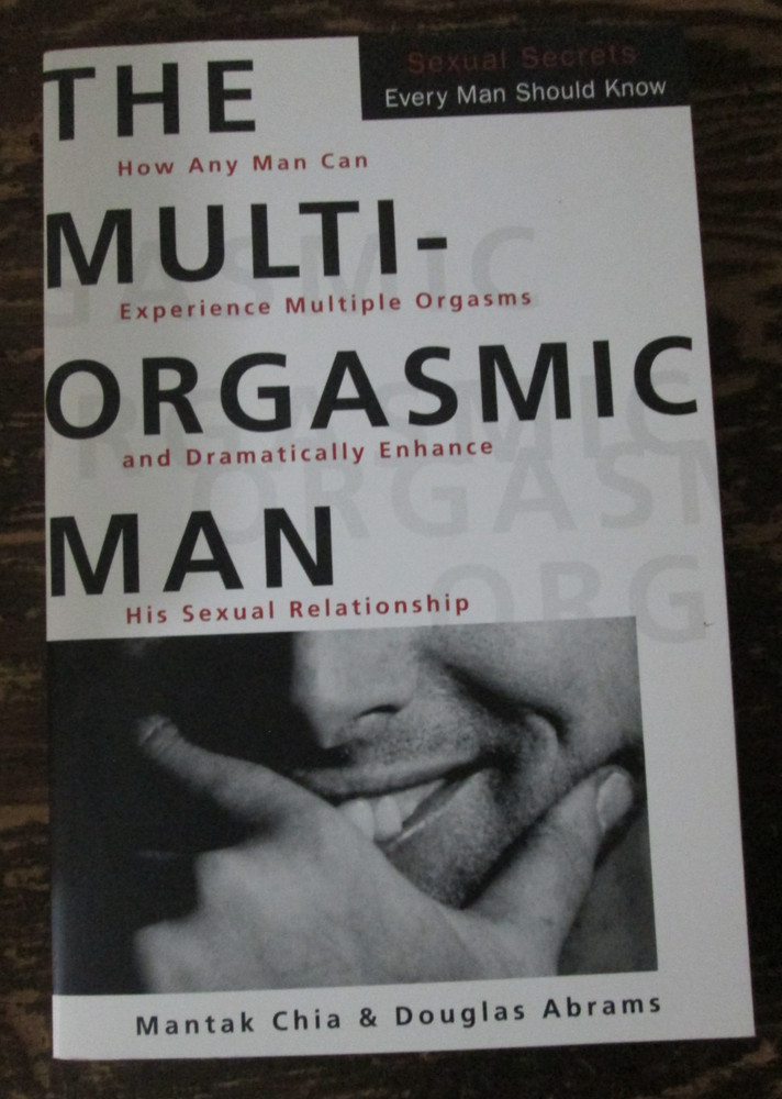 Multi-Orgasmic Man Sexual Secrets Every Man Should Know Mantak Chia New Book