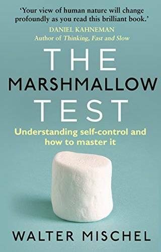 The Marshmallow Test: Understanding Self-Control and How to Master it – GOOD