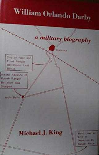 William Orlando Darby, a Military – Hardcover, by King Michael J. – Very Good b