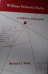 William Orlando Darby, a Military – Hardcover, by King Michael J. – Very Good b