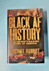 Black AF History The Un-Whitewashed Story of America Hardcover New free shipping