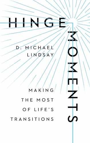 Hinge Moments: Making the Most – Hardcover, by Lindsay D. Michael – Very Good x