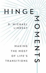 Hinge Moments: Making the Most – Hardcover, by Lindsay D. Michael – Very Good x