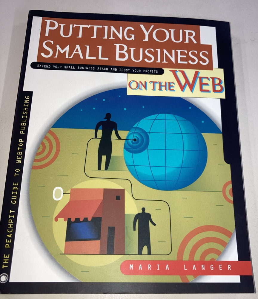 Putting Your Small Business on the Web SC Maria Langer 2000 Peachpit Press VG