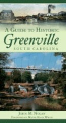 Guide to Historic Greenville, South Carolina, Paperback by Nolan, John M., Br…