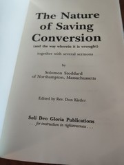 The Nature of Saving Conversion by Puritan Solomon Stoddard SOLI DEO GLORIA HBDJ