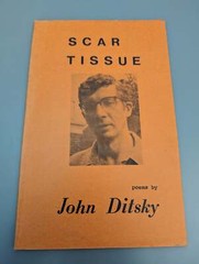 SIGNED! Scar Tissue by DITSKY, John 1978 Poetry SEE PICS